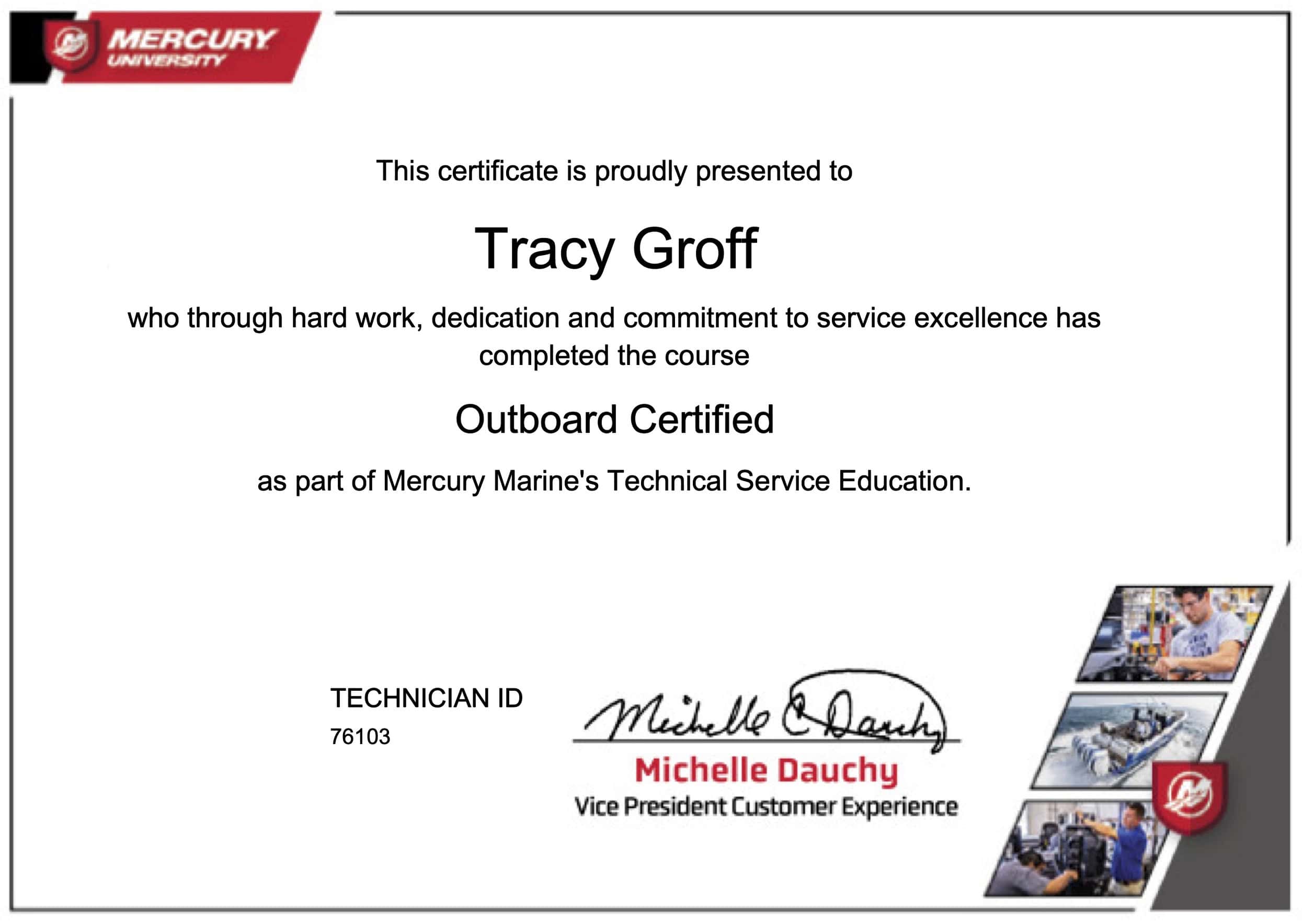 A certificate presented to Tracy Groff for completing the Outboard Certified course at Mercury Marine's Technical Service Education. Signed by the Vice President of Customer Experience.